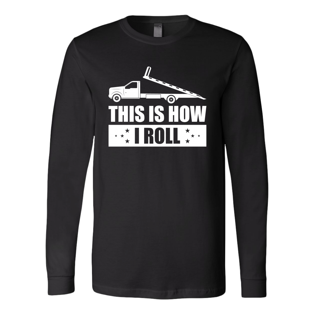 This Is How I Roll Tow Operator Shirt