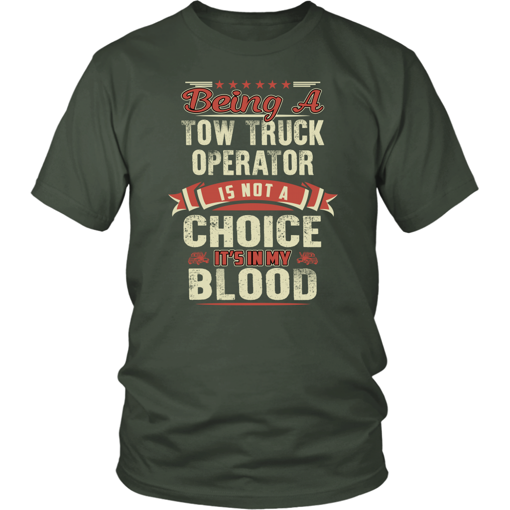 Towing Is In My Blood Shirt