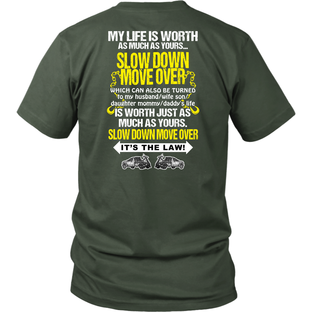 Slow Down Move Over Shirt