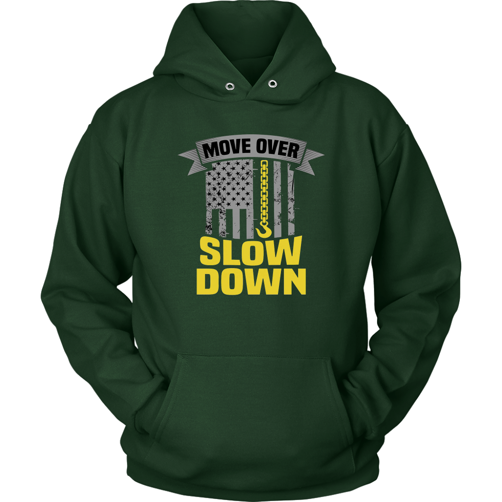 Slow Down Move Over Hoodie