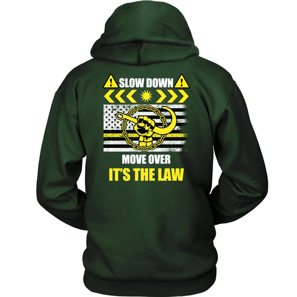 Slow Down Move Over Shirt