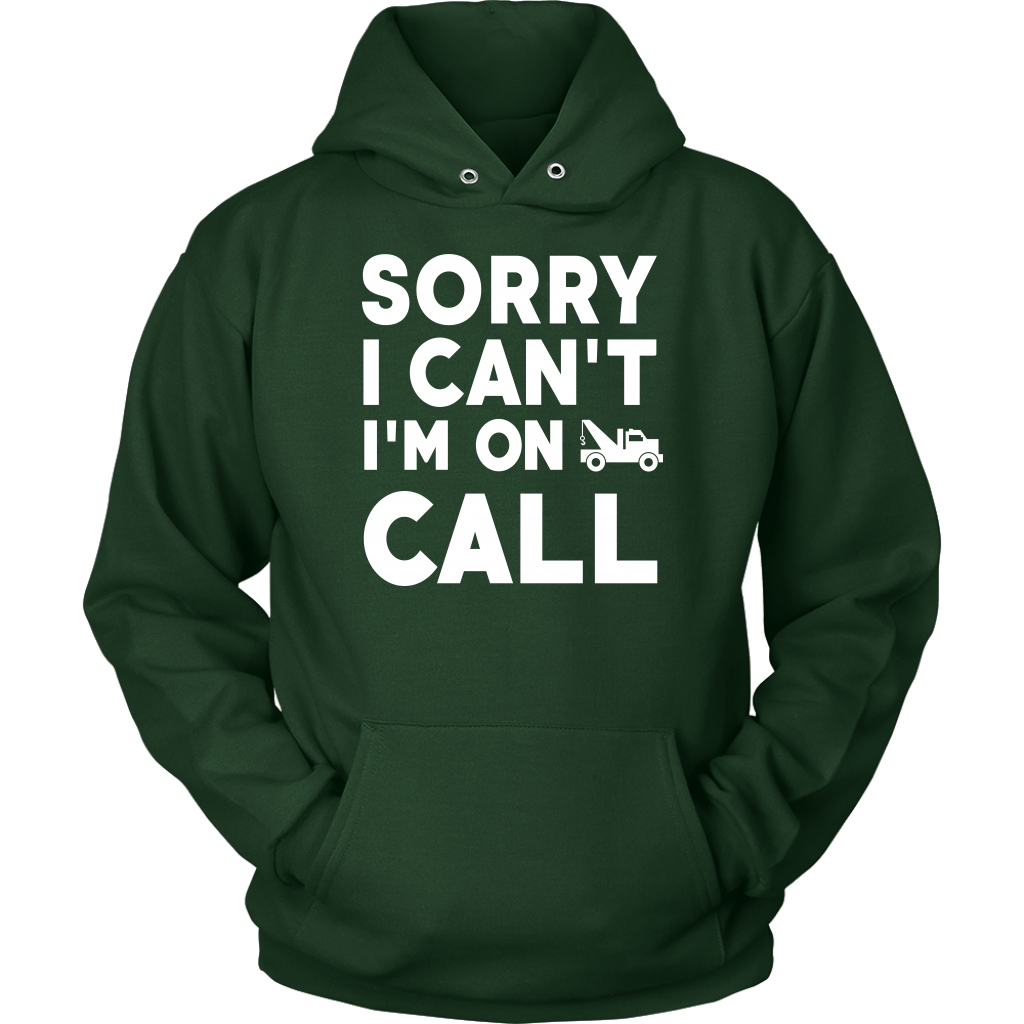 Sorry I Can't I'm On Call Shirt