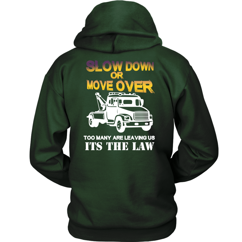 Slow Down Move Over Shirt