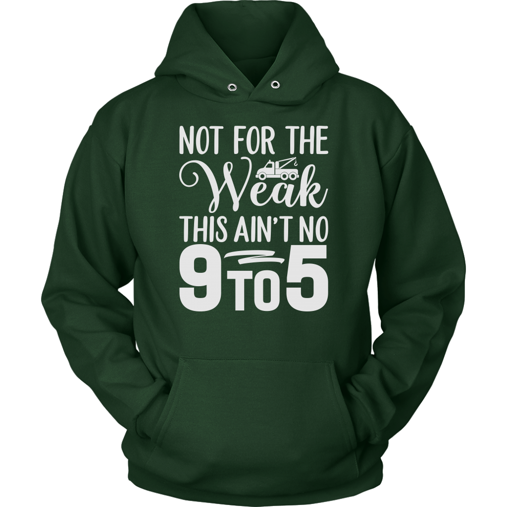 Tow Truck Driver Not For The Weak This Ain't No 9 to 5