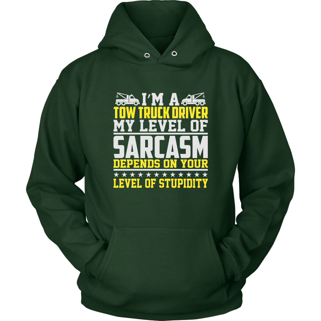 Tow Truck Driver My Level Of Sarcasm Shirt