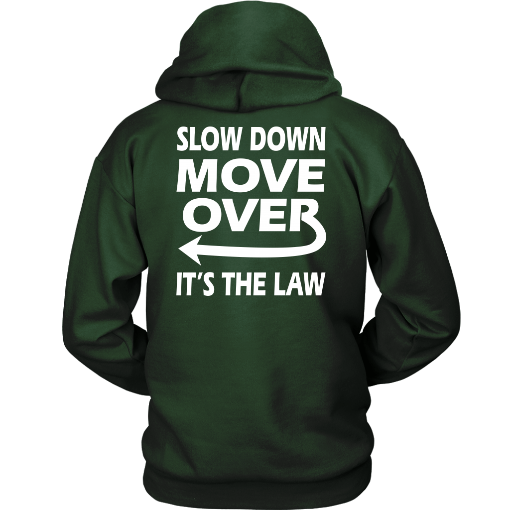 Slow Down Move Over Shirt