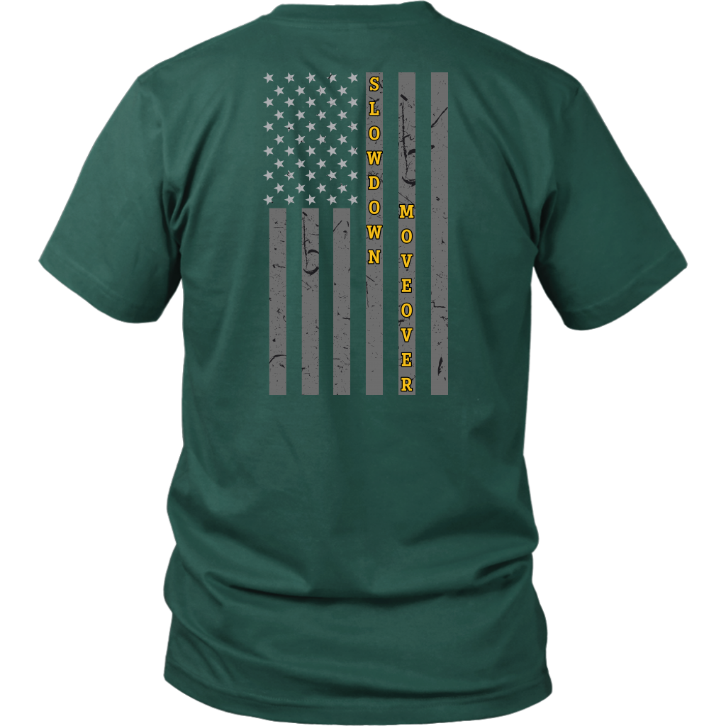 Slow Down Move Over Shirt