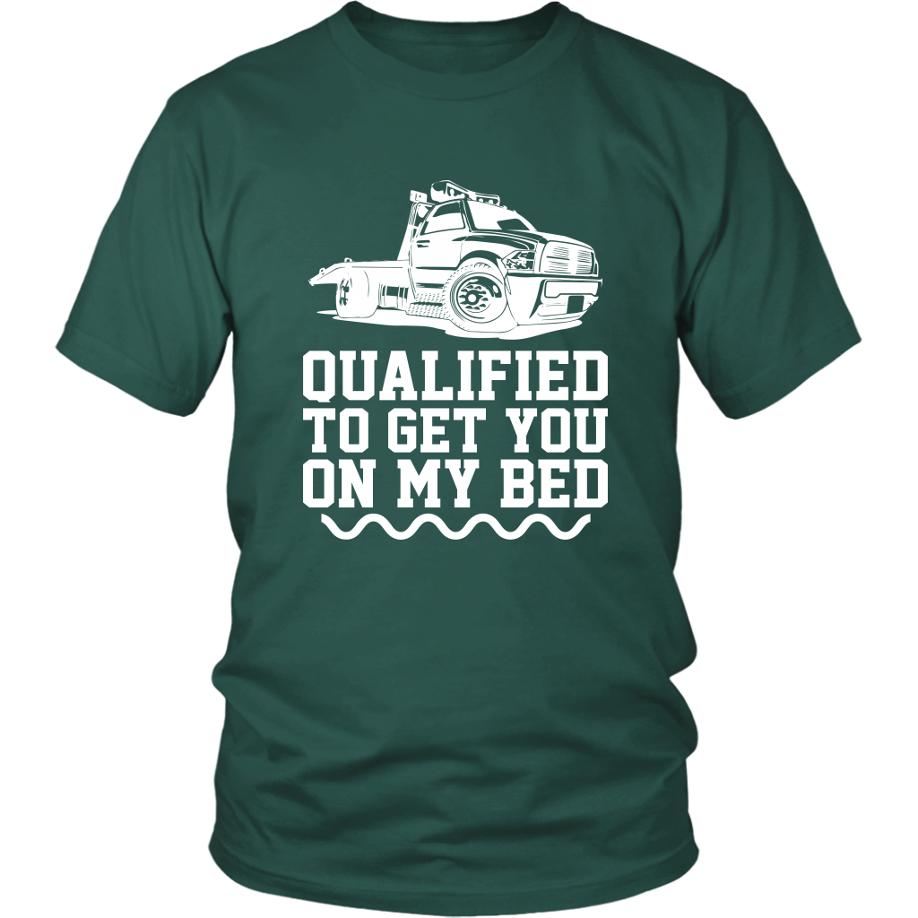 Qualified To Get You On My Bed Shirt