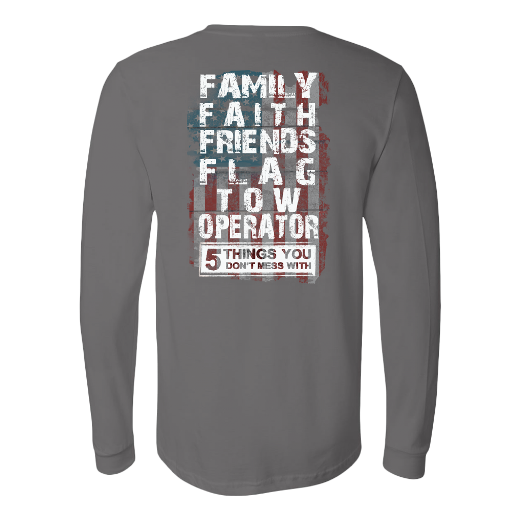 Don't Mess With Family Faith Friends Flags Tow Operator Shirt
