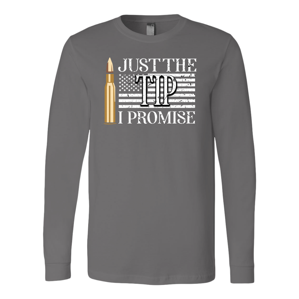 Just The Tip I Promise T-shirt