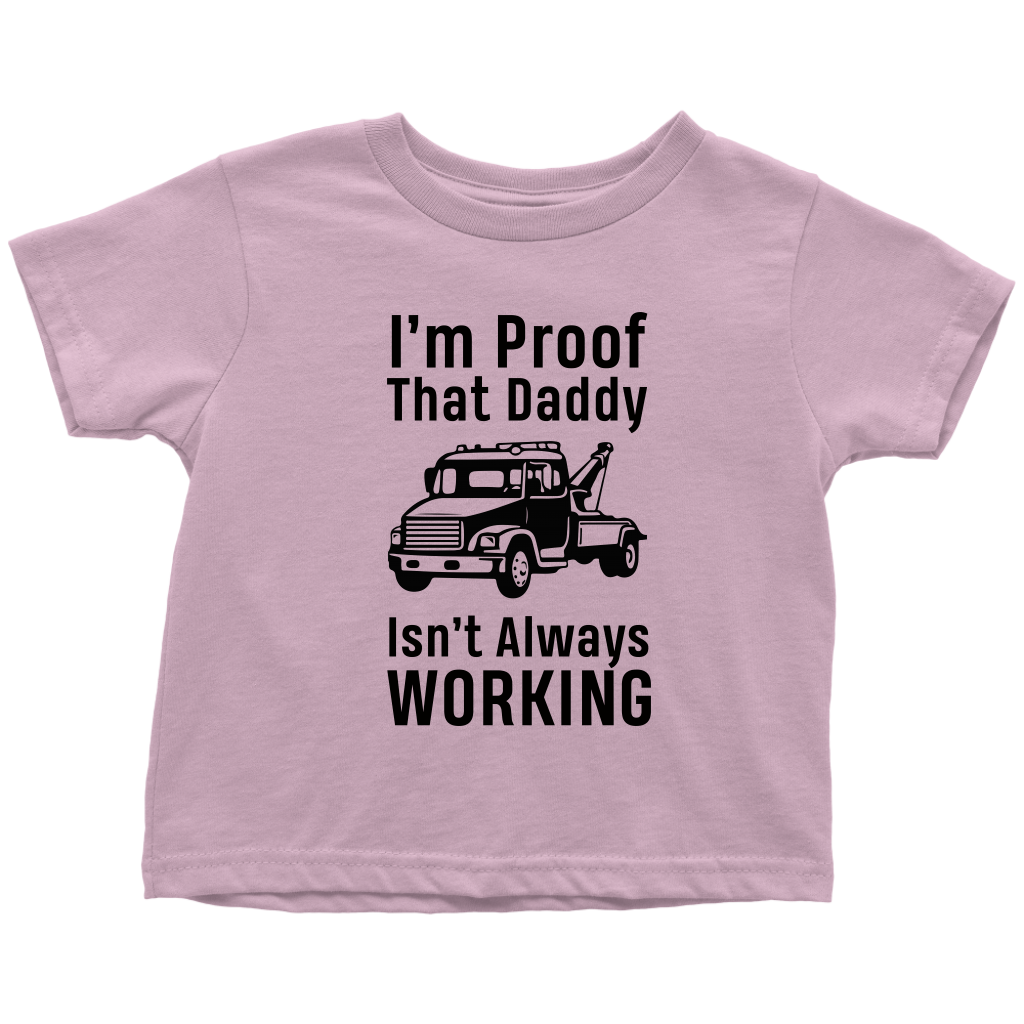 I'm Proof That Daddy Isn't Always Working Onesie