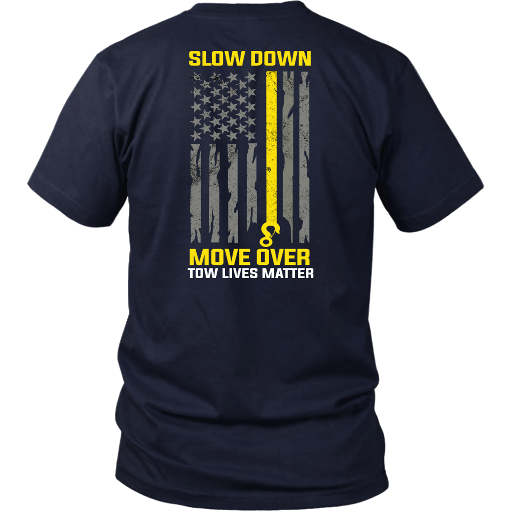 Slow Down Move Over Shirt