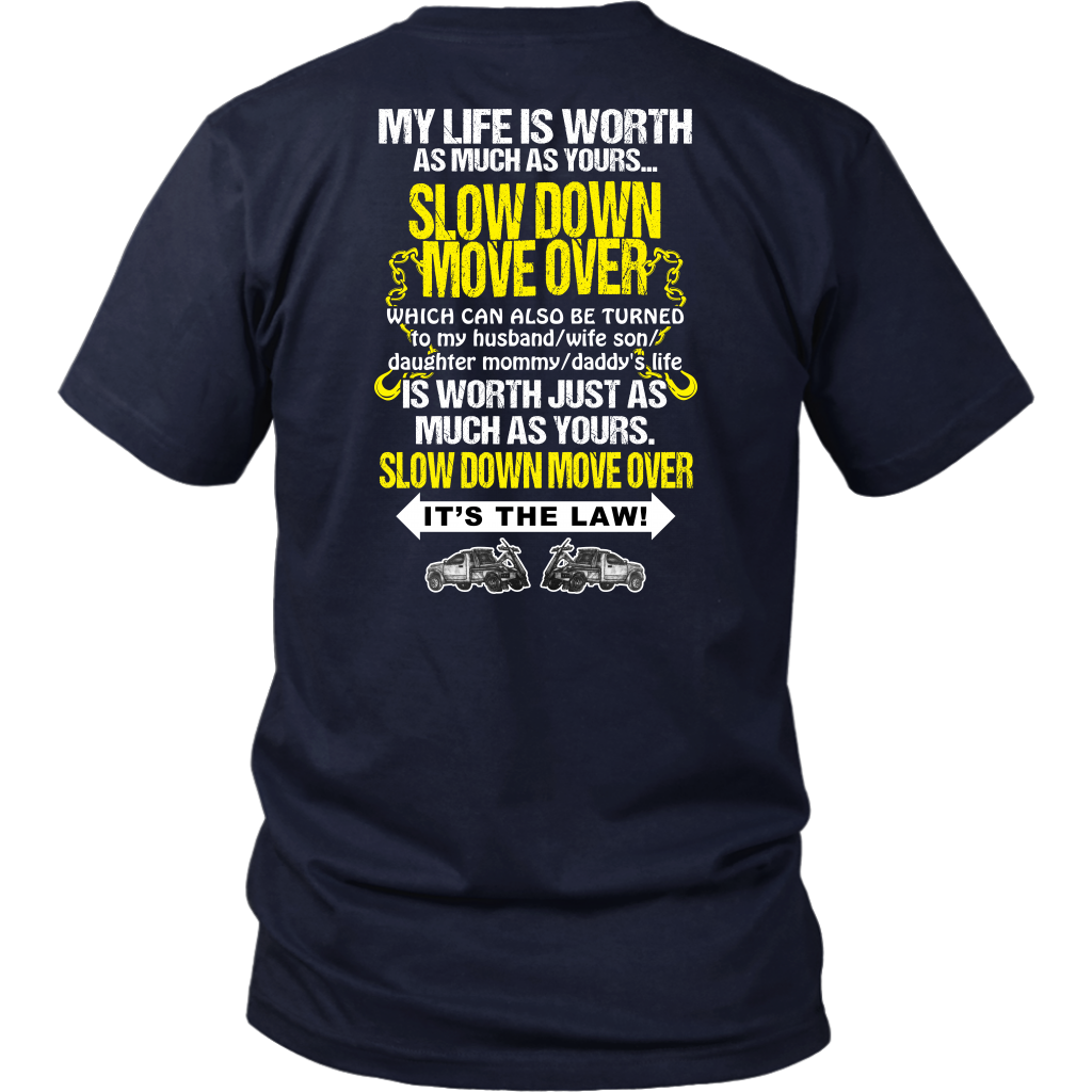 Slow Down Move Over Shirt