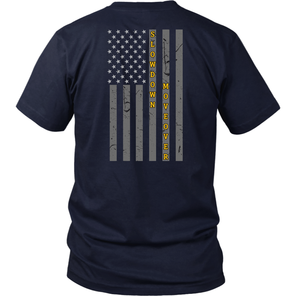 Slow Down Move Over Shirt