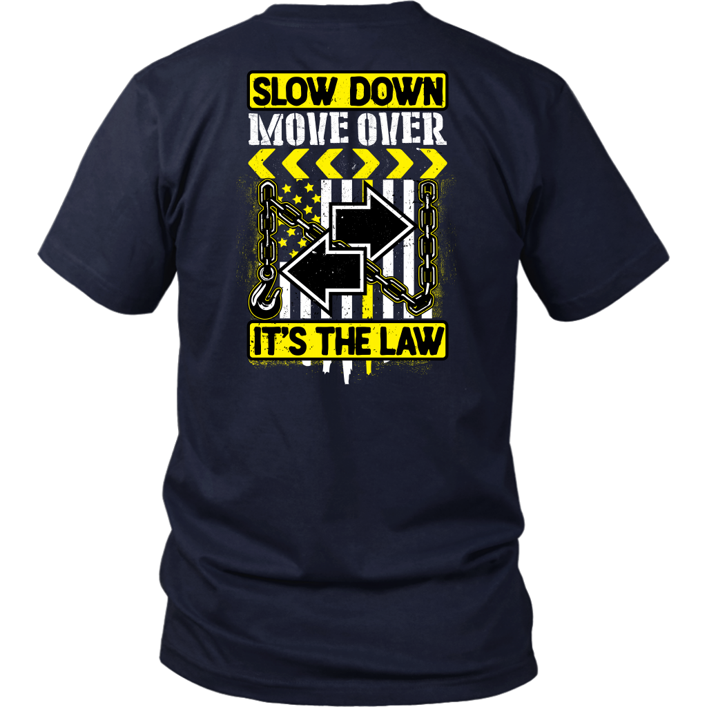 Slow Down Move Over Shirt
