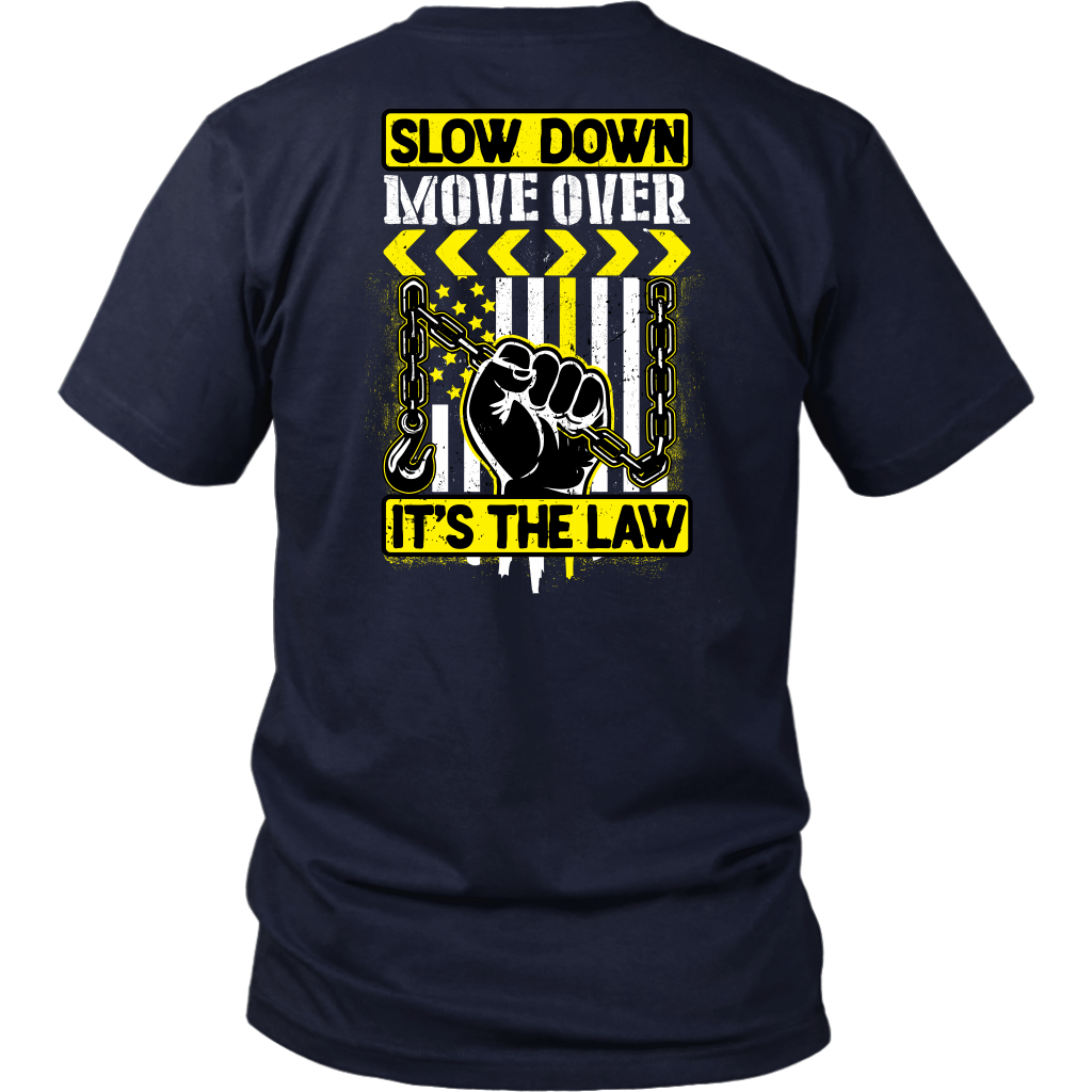 Slow Down Move Over Shirt