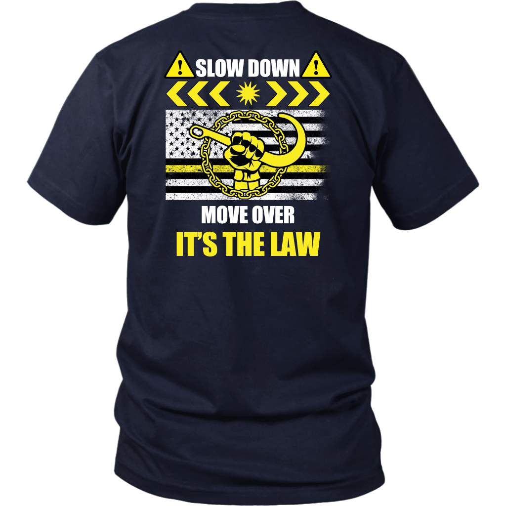 Slow Down Move Over Shirt