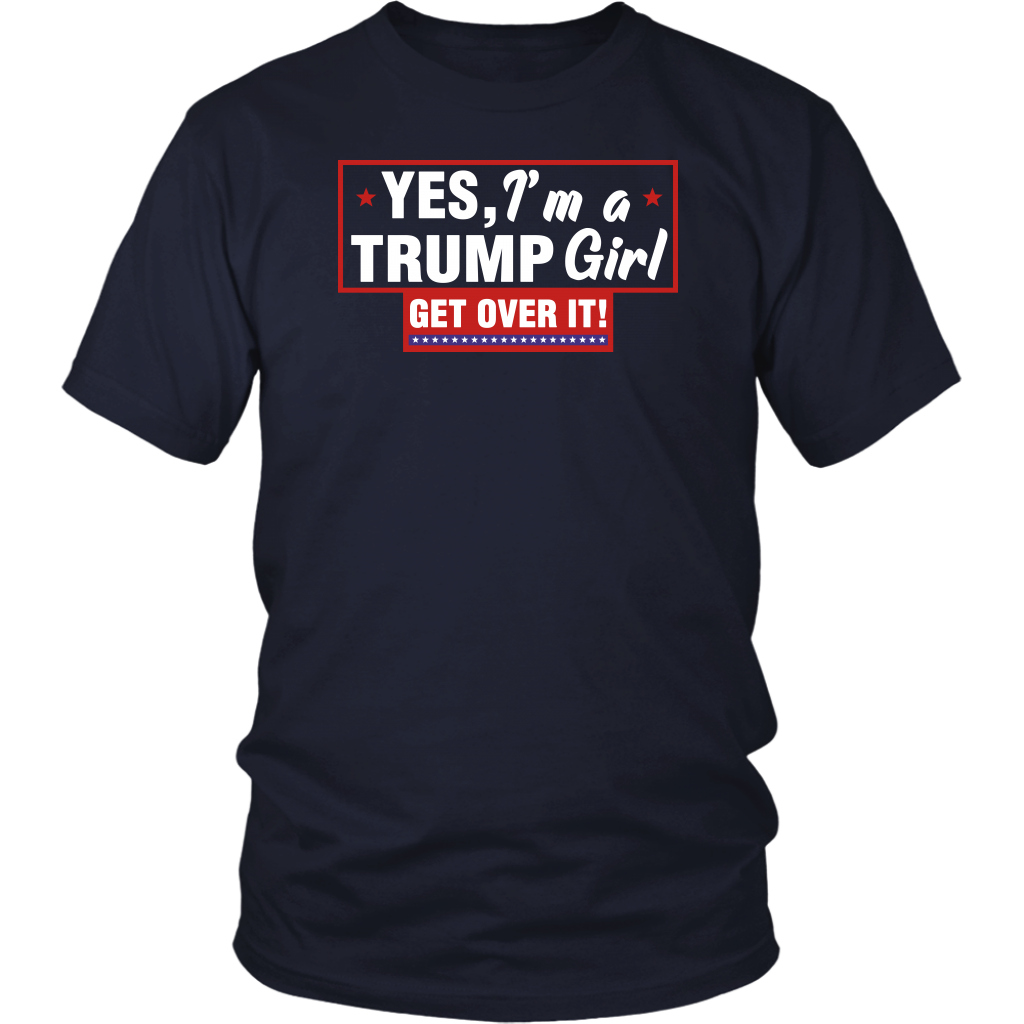 YES, I'm a TRUMP Girl Get Over It!