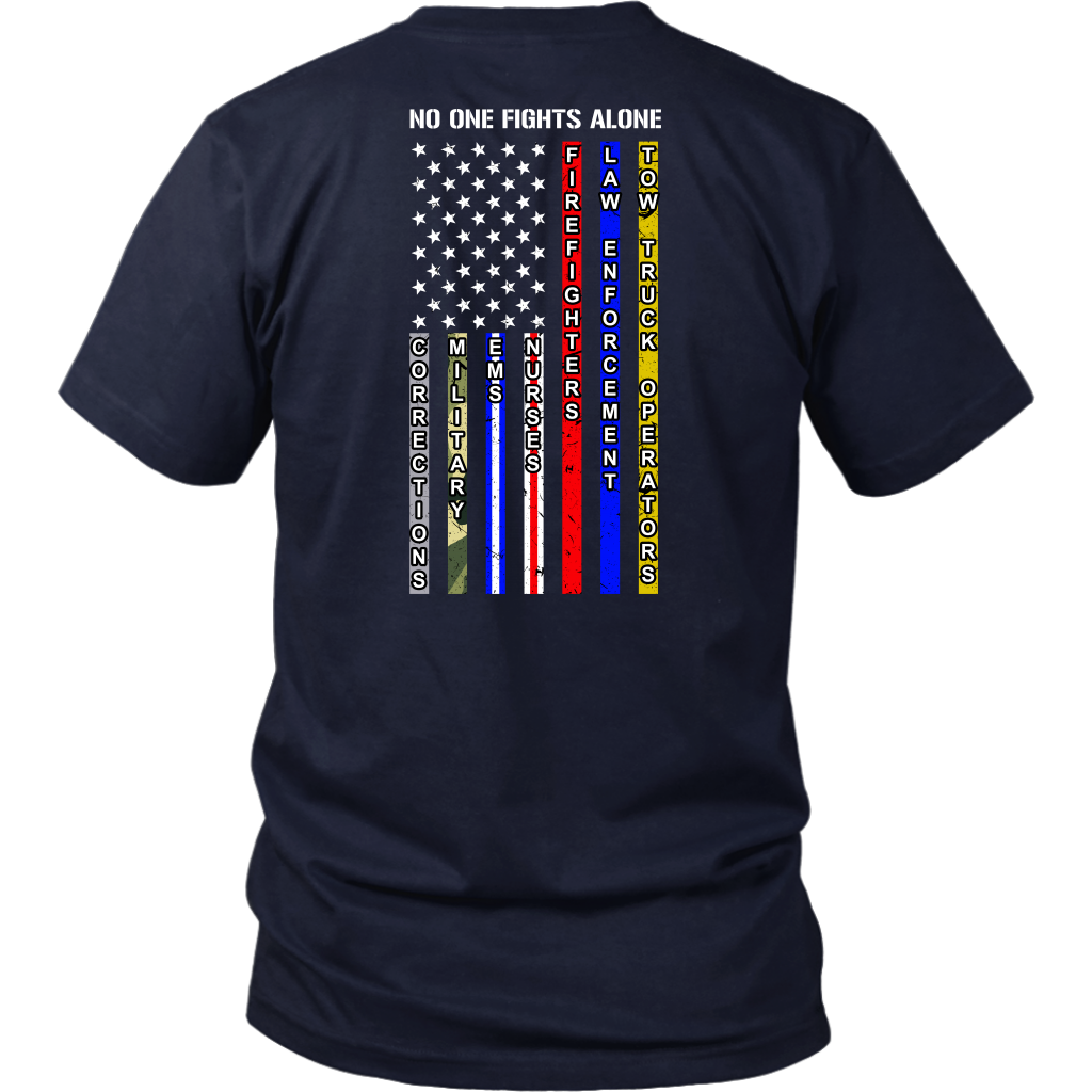 NO ONE FIGHTS ALONE SHIRT