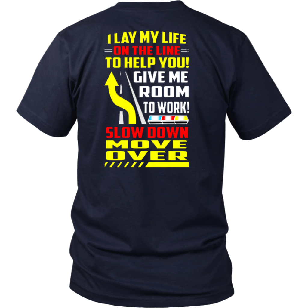 Slow Down Move Over Shirt