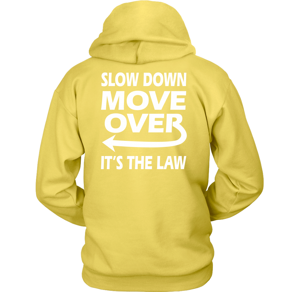 Slow Down Move Over Shirt