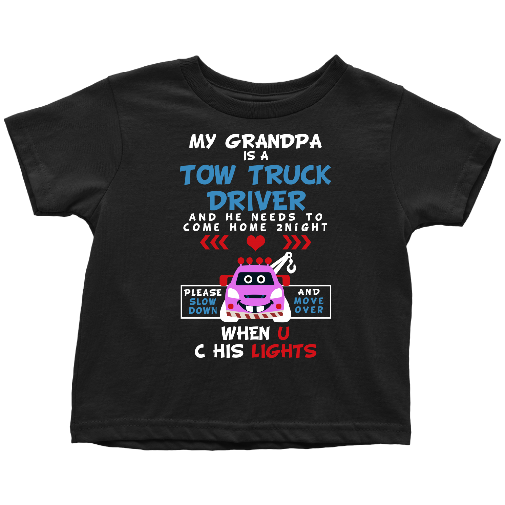 My Grandpa Is A Tow Truck Operator