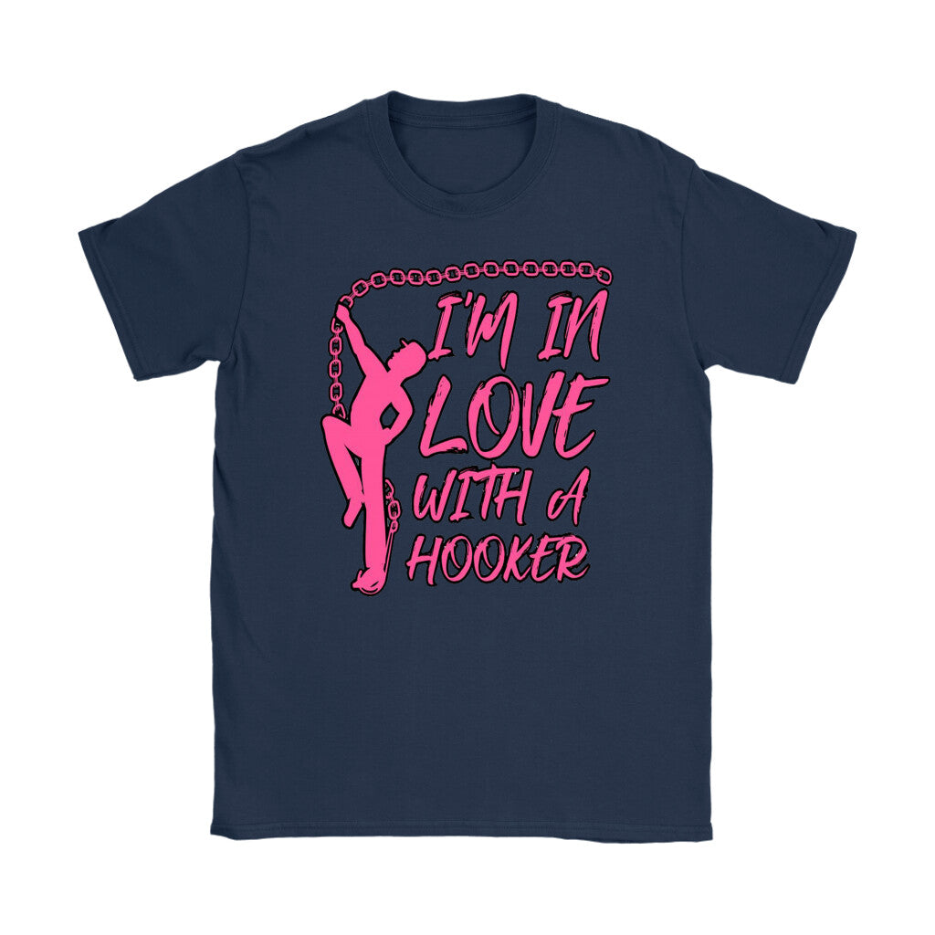 In Love With A Hooker Shirt