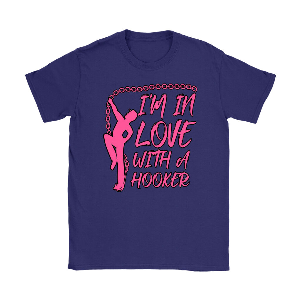 In Love With A Hooker Shirt