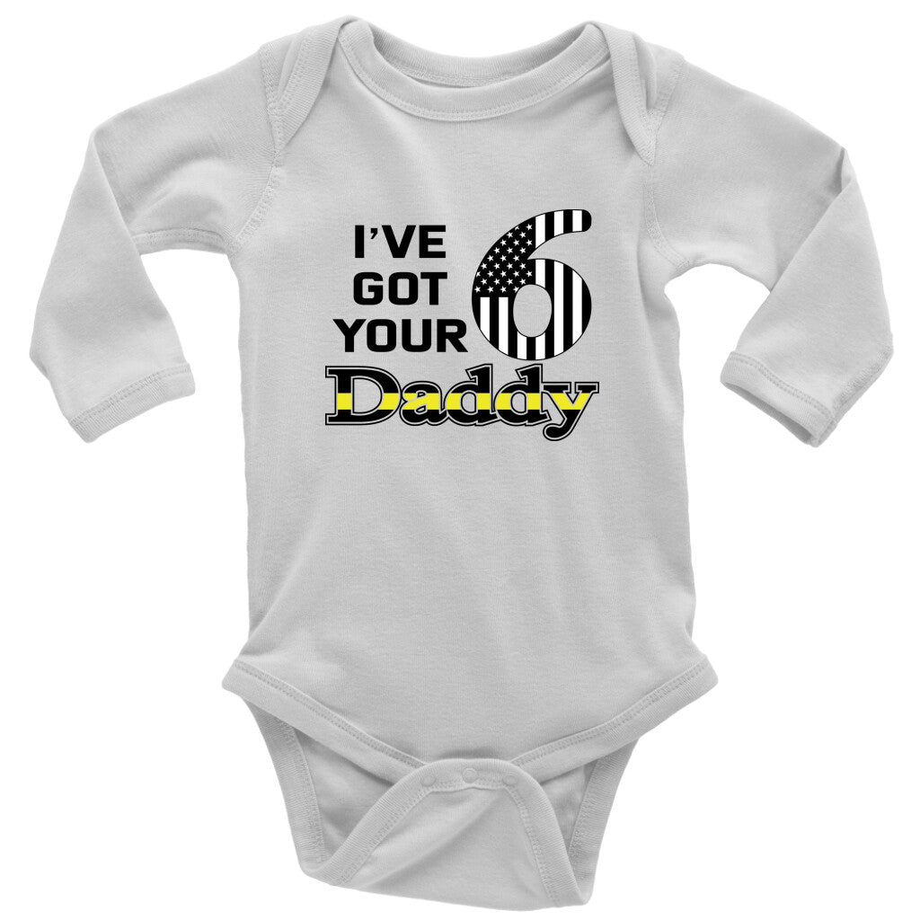 I've Got Your 6 Daddy Baby Onesie