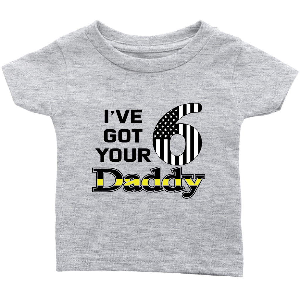 I've Got Your 6 Daddy Baby Onesie