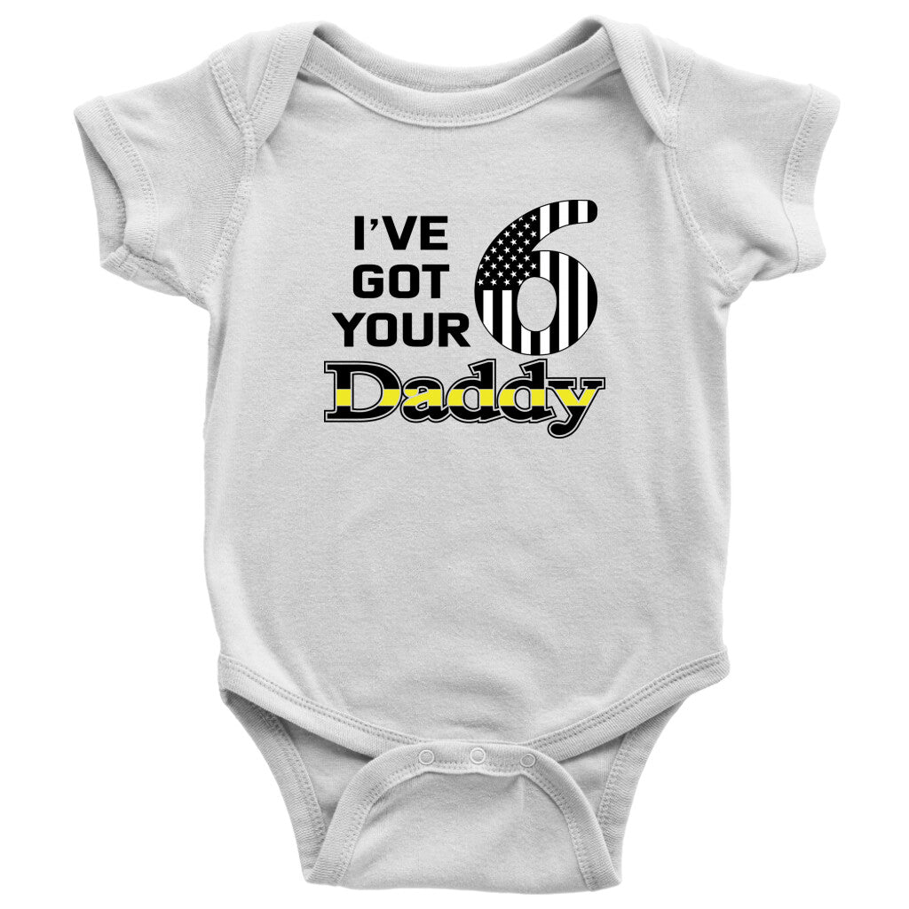 I've Got Your 6 Daddy Baby Onesie