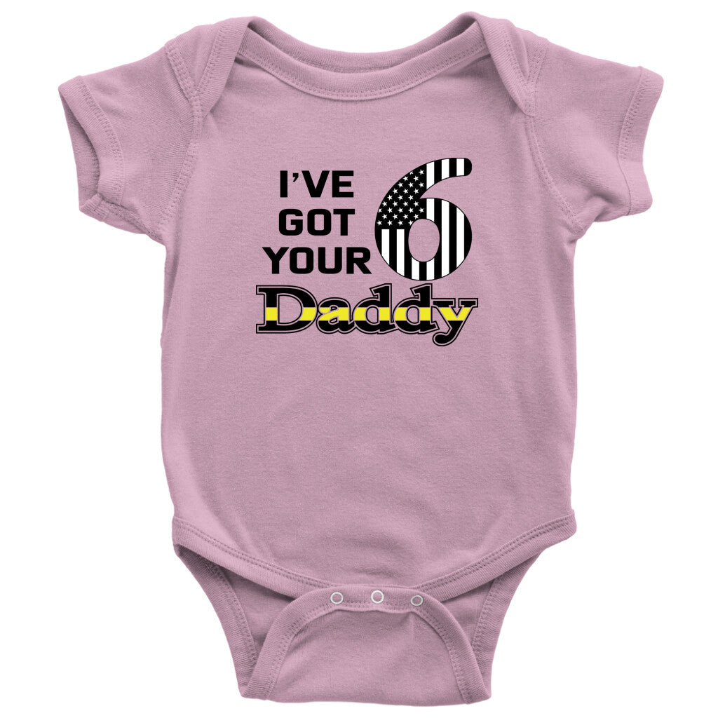 I've Got Your 6 Daddy Baby Onesie