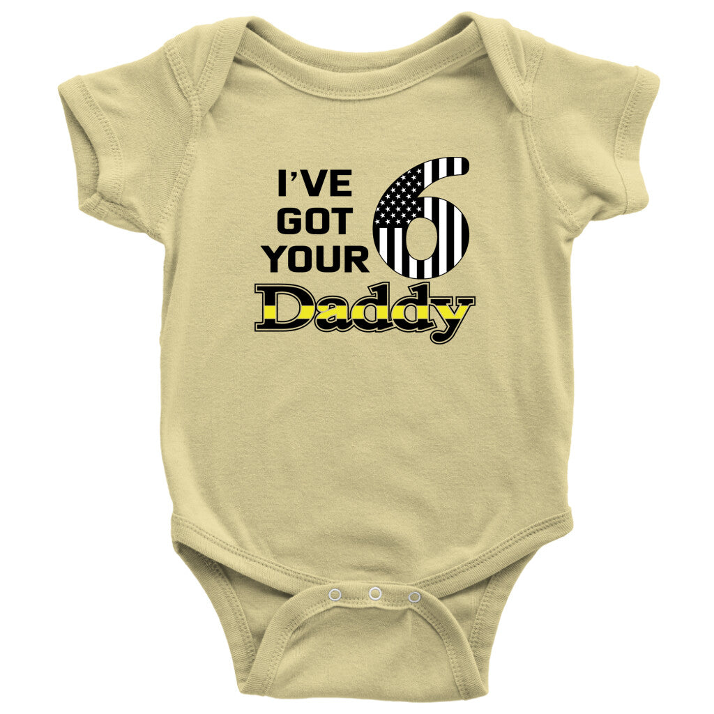 I've Got Your 6 Daddy Baby Onesie