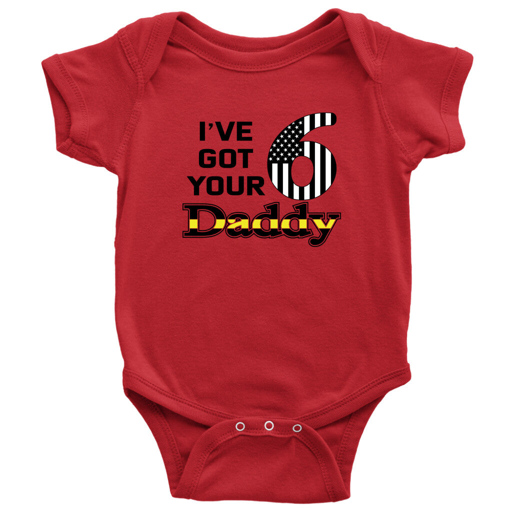 I've Got Your 6 Daddy Baby Onesie