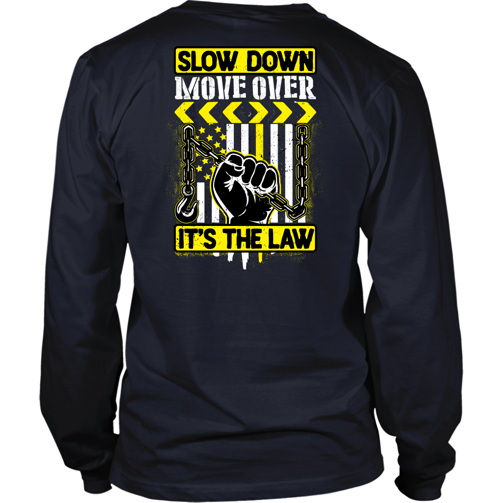 Slow Down Move Over Shirt