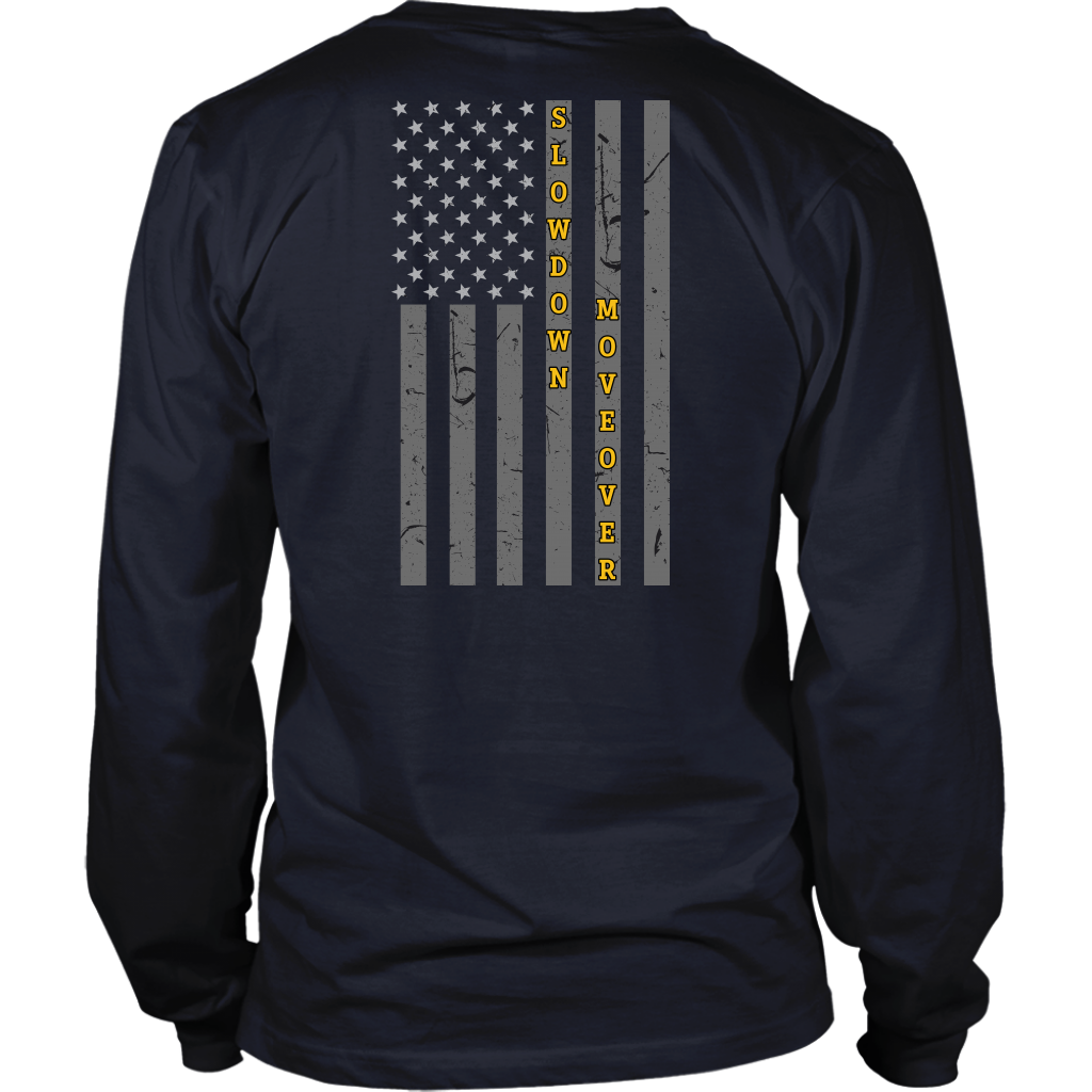 Slow Down Move Over Shirt