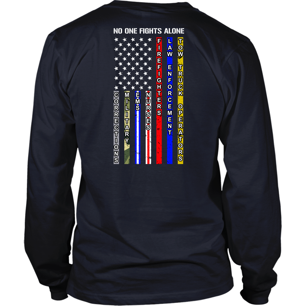 NO ONE FIGHTS ALONE SHIRT