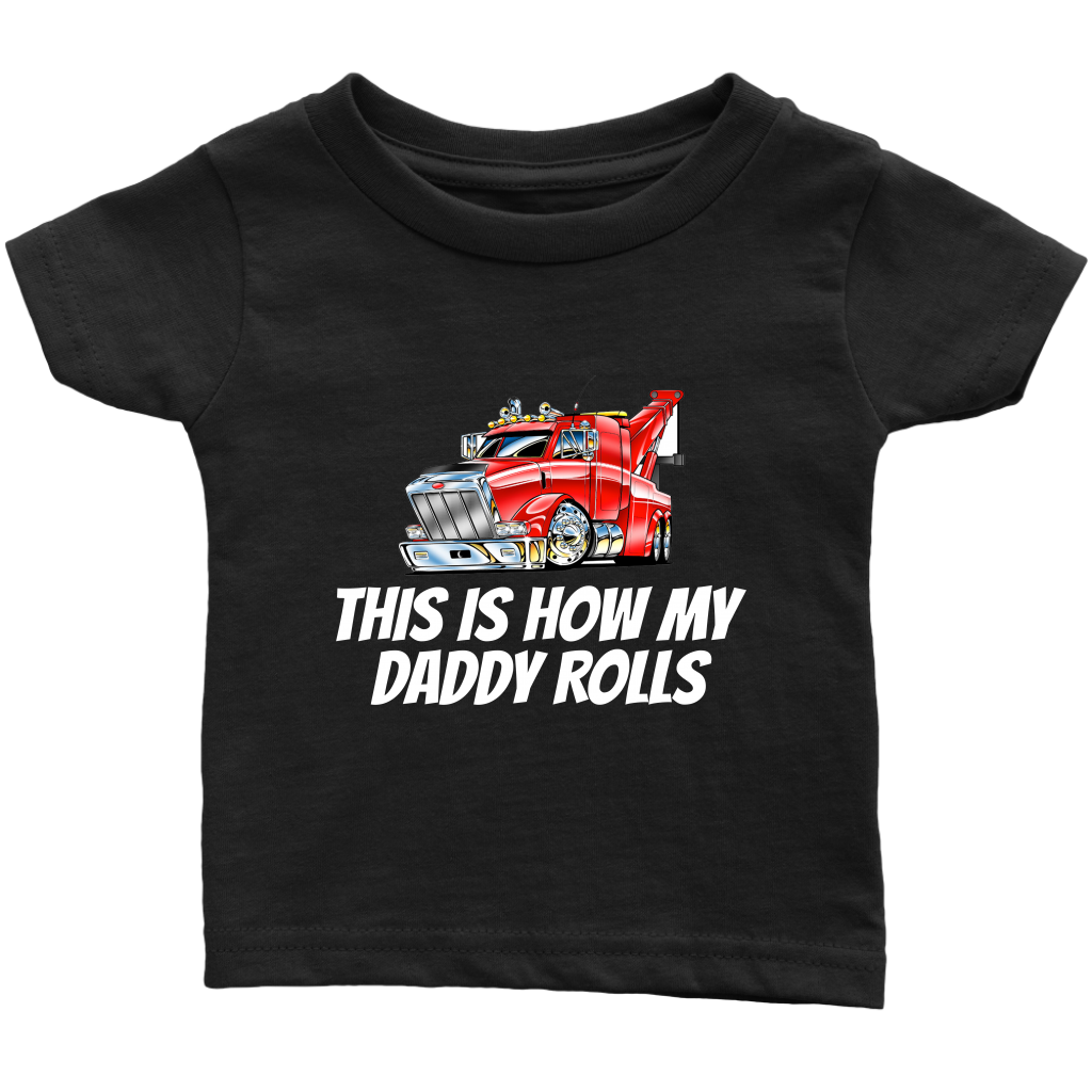 This Is How My Daddy Rolls Baby Shirt