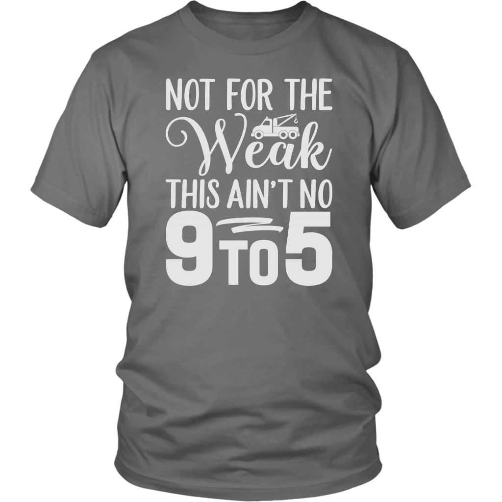 Tow Truck Driver Not For The Weak This Ain't No 9 to 5