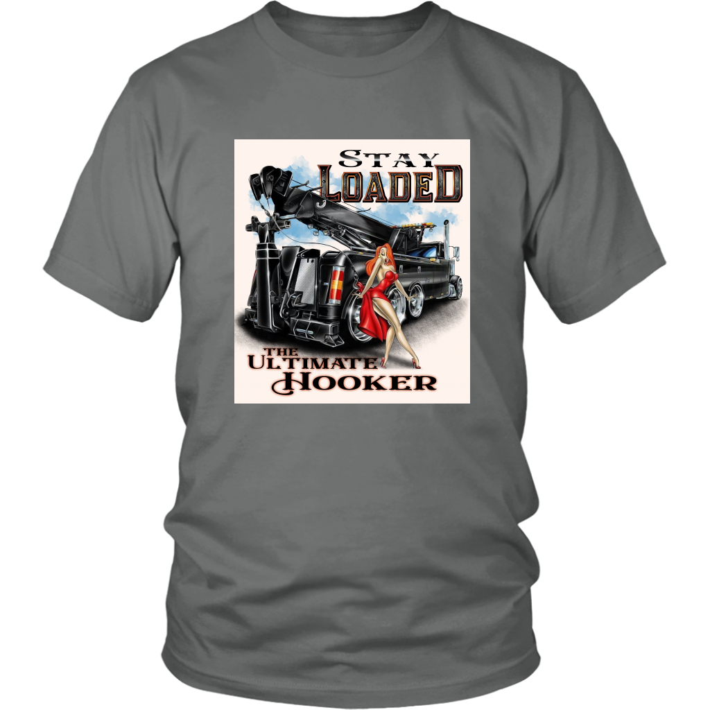 Stay Loaded The Ultimate Hooker Shirt