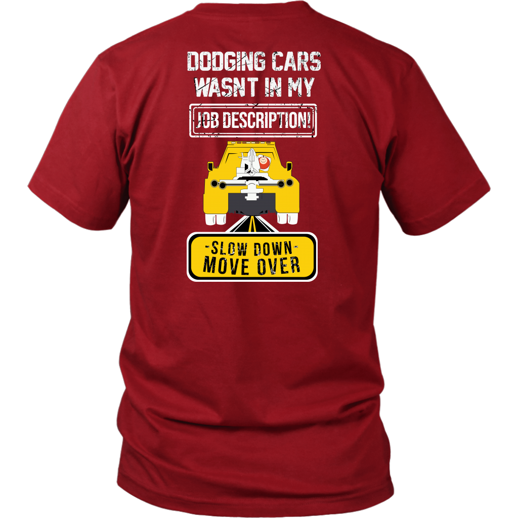 Slow Down Move Over Shirt