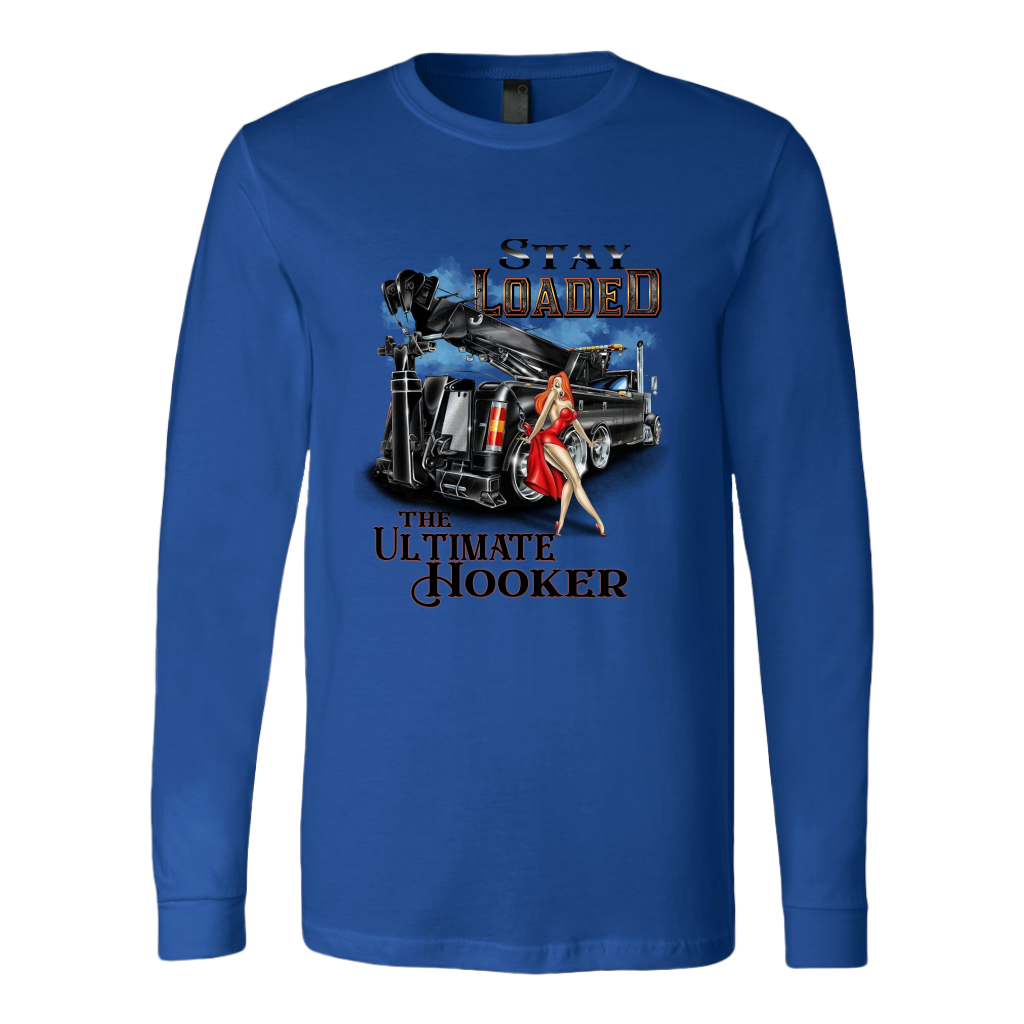 STAY LOADED THE ULTIMATE HOOKER SHIRT