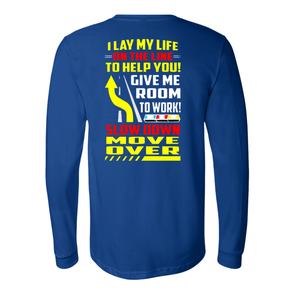 Slow Down Move Over Shirt