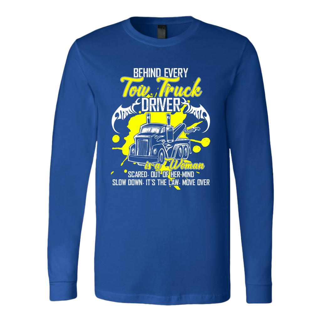 Behind Every Tow Truck Driver Shirt