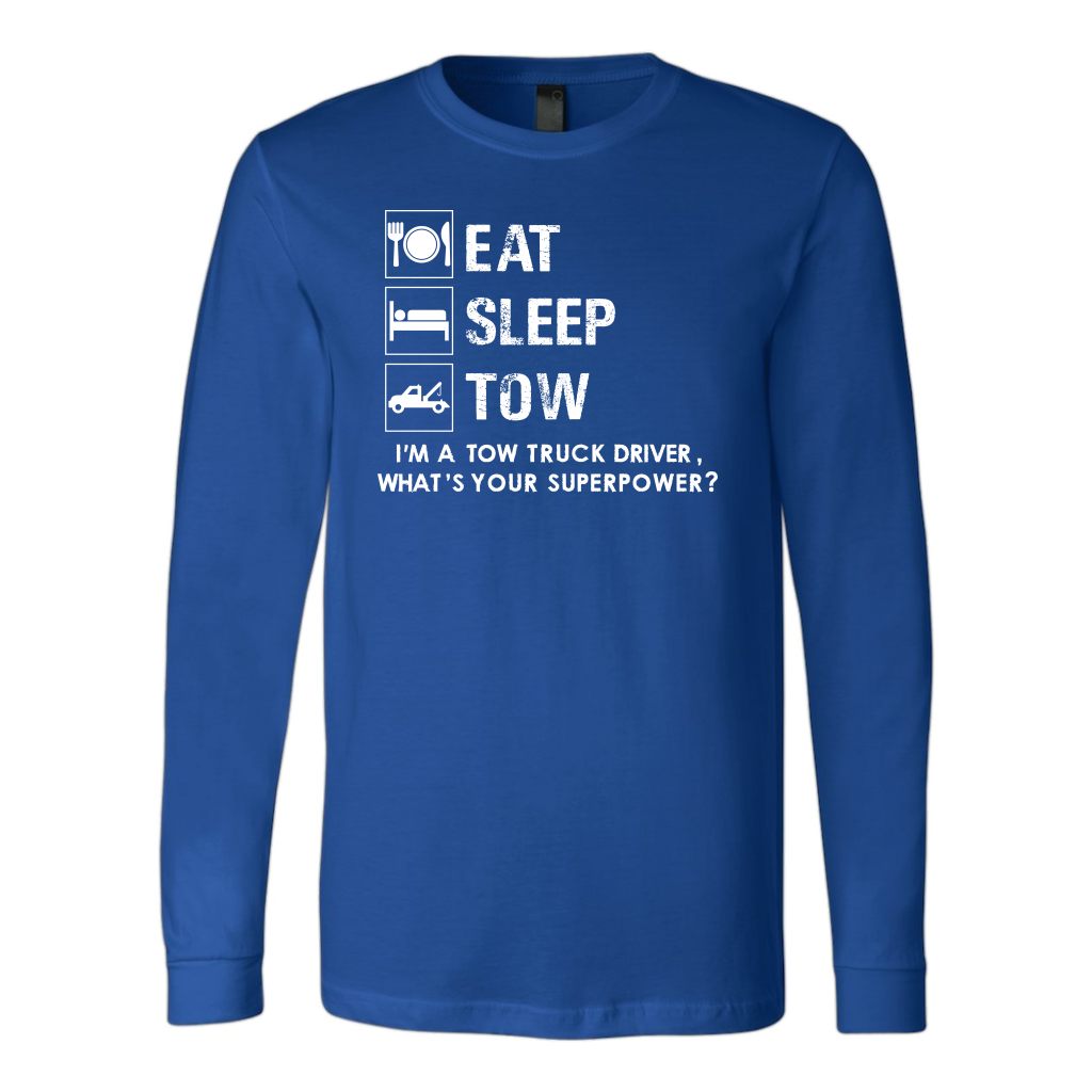 Eat, Sleep, Tow Shirt