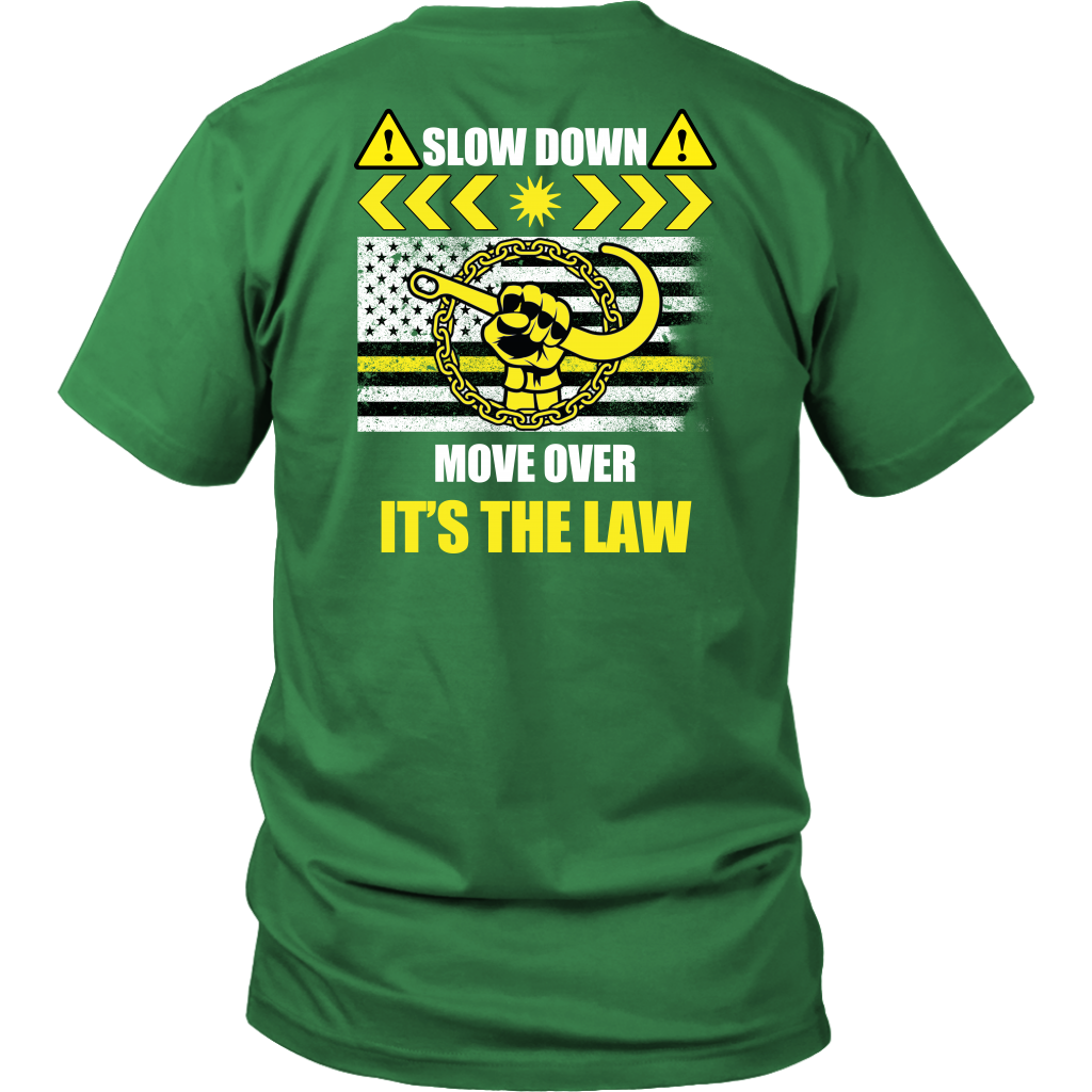 Slow Down Move Over Shirt