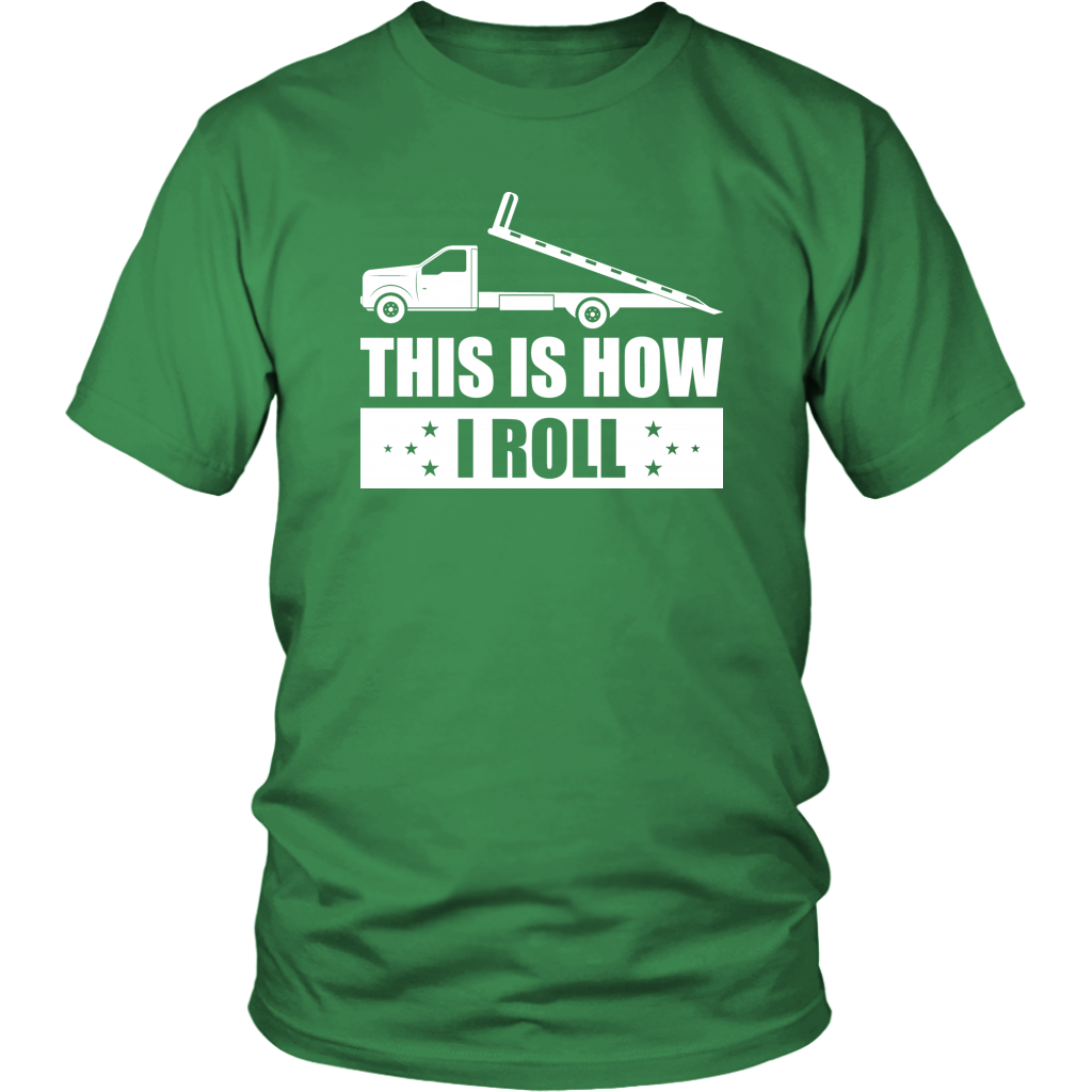 This Is How I Roll Tow Operator Shirt