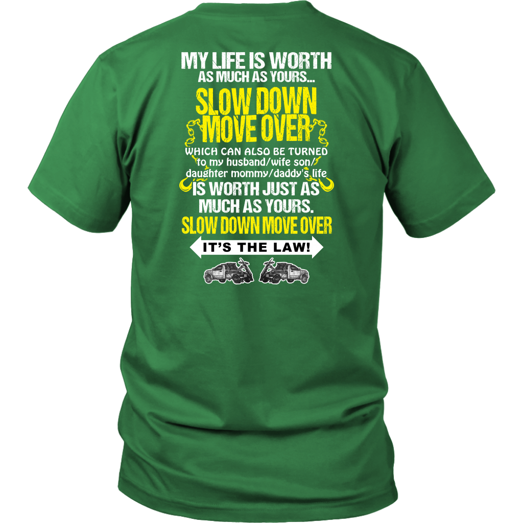Slow Down Move Over Shirt