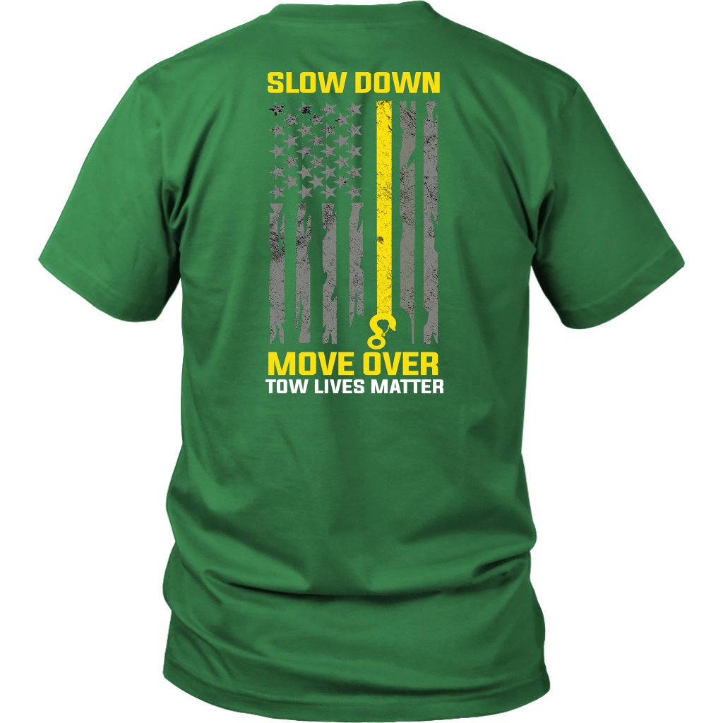 Slow Down Move Over Shirt