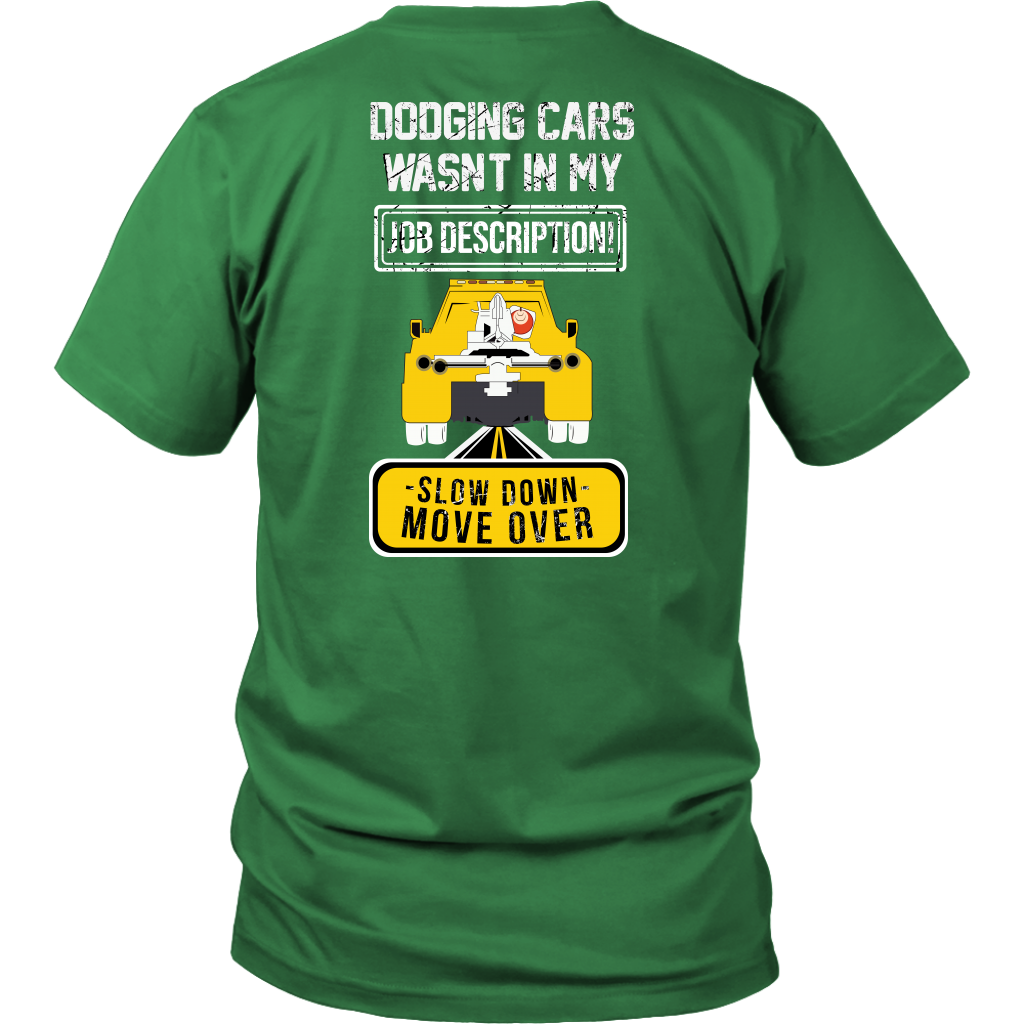 Slow Down Move Over Shirt